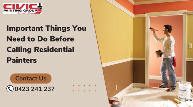 Important Things You Need to Do Before Calling Residential Painters